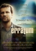 Na zdjeciu znajduje się plakat z filmu "Erratum" oraz aktor Tomasz Kot