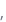 ,