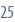 25