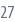 27